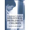 thumbnail image 1 of Practitioner's Guide to Behavioral Problems in Children, (Paperback), 1 of 1
