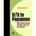 thumbnail image 1 of Pre-Owned Tcl/TK for Programmers: With Solved Exercises That Work with UNIX and Windows (Paperback) 0818685158 9780818685156, 1 of 1
