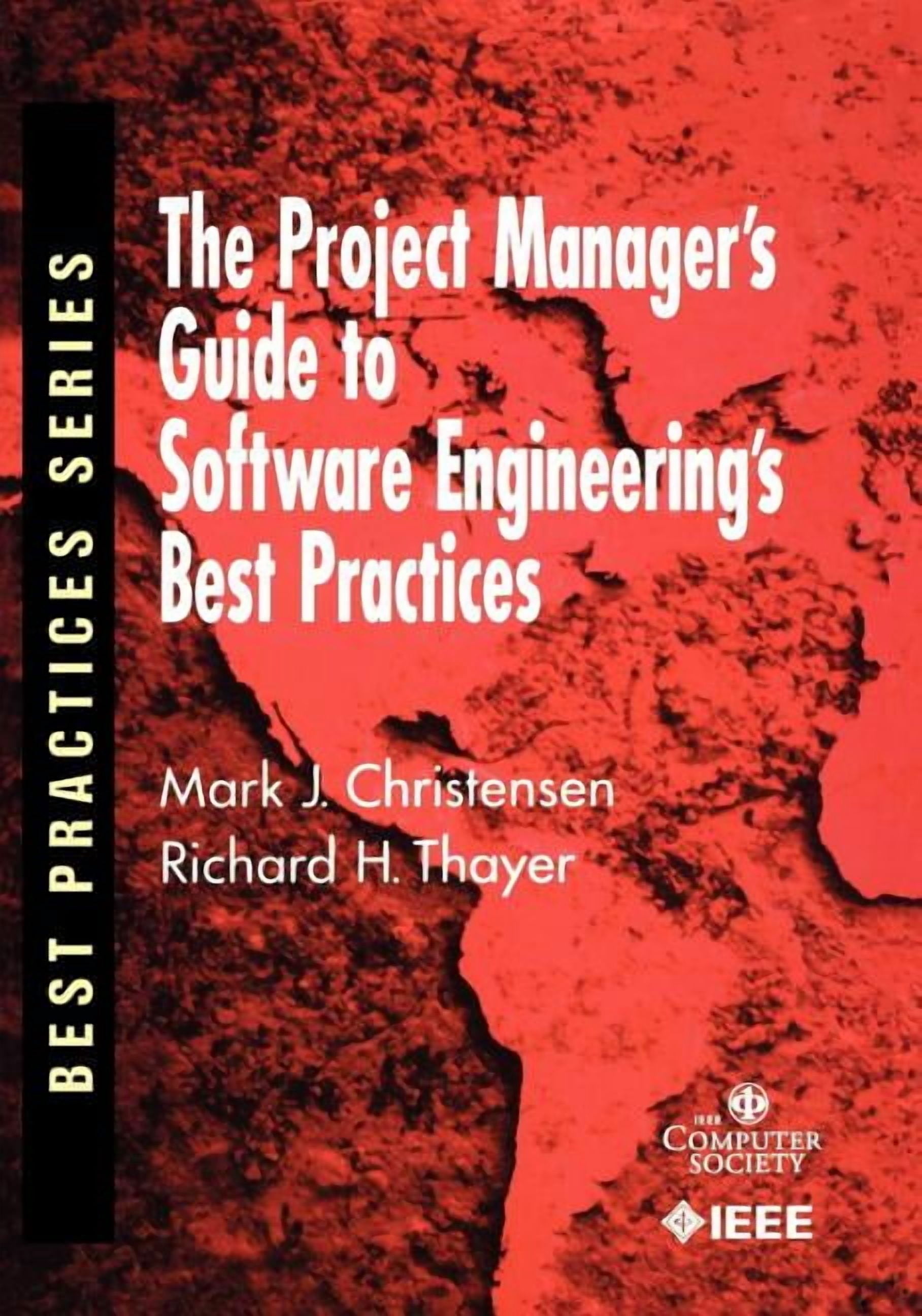 Practitioners The Project Manager's Guide to Software Engineering's ...