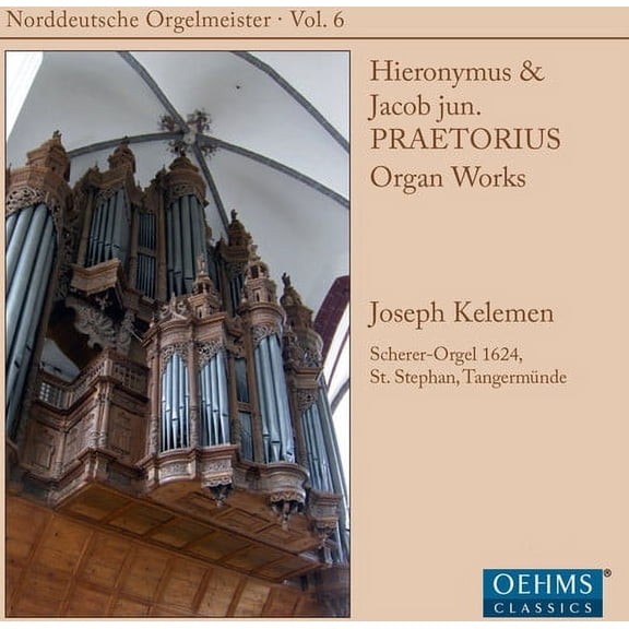 Praetorius / Kelemen - North German Org Masters 6 - Music & Performance - SACD