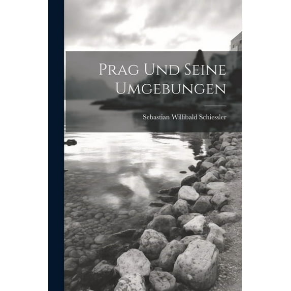 Prag Und Seine Umgebungen (Paperback)