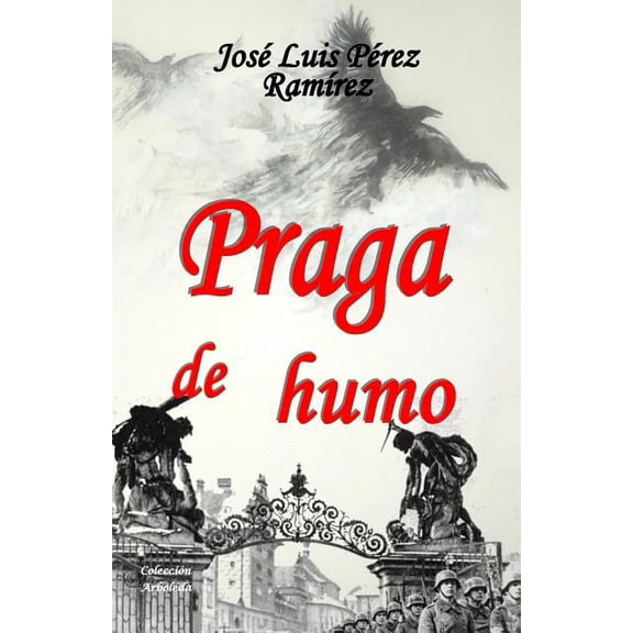 Praga de humo (Paperback)