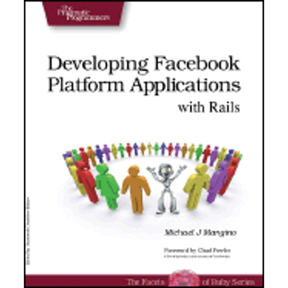 Pre-Owned Developing Facebook Platform Applications with Rails, 9781934356128, 1934356123, Paperback, 1 edition