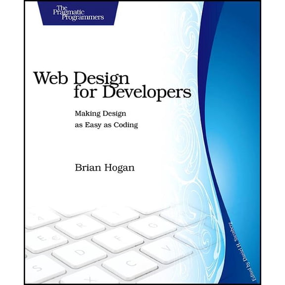 Pre-Owned Pragmatic Programmers: Web Design for Developers: A Programmer's Guide to Design Tools and Techniques (Paperback)