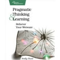thumbnail image 1 of Pre-Owned Pragmatic Thinking and Learning: Refactor Your Wetware (Paperback) 1934356050 9781934356050, 1 of 1