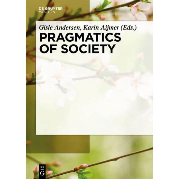 Pragmatics Of Society Hops 5 (handbooks Of Pragmatics)