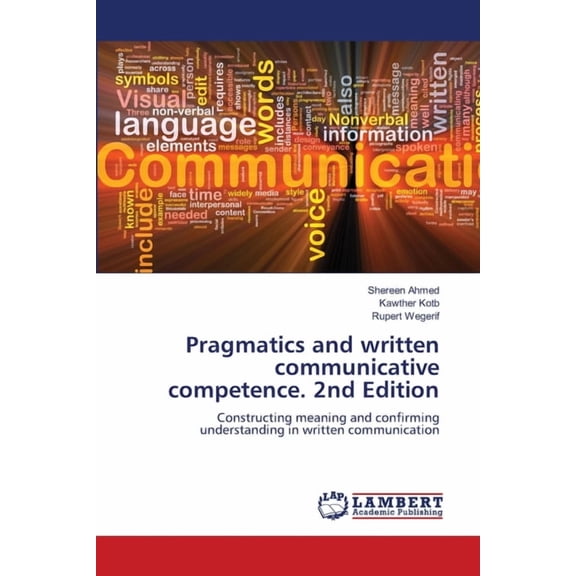 Pragmatics and written communicative competence. 2nd Edition, (Paperback)