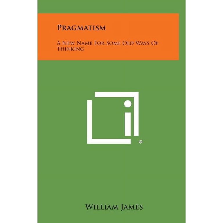 洋書 Purpose and Thought Meaningof Pragmatism Pragmatism: A New Name for Some Old Ways of Thinking, (Hardcover