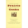 thumbnail image 1 of Pre-Owned Prairie Cooks: Glorified Rice, Three-Day Buns, and Other Recipes and Reminiscences (Paperback) by Carrie Young, Felicia Young, 1 of 1