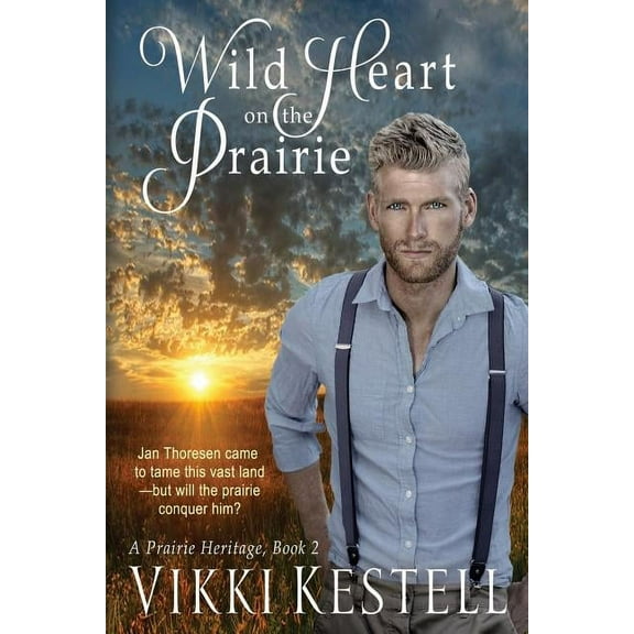 Prairie Heritage Wild Heart on the Prairie, Book 2, (Paperback)