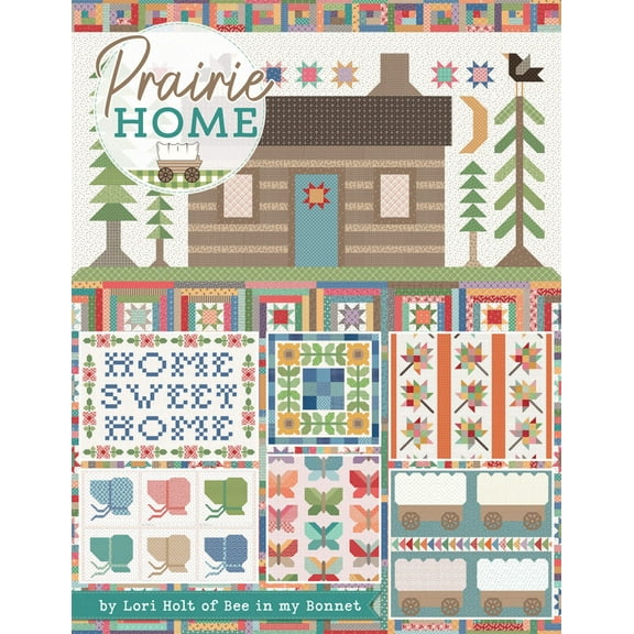 Prairie Home Quilt Pattern Book by Lori Holt for It's Sew Emma