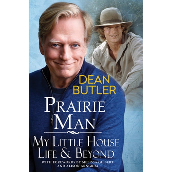 Pre-Owned Prairie Man: My Little House Life & Beyond (Hardcover) 0806543299 9780806543291
