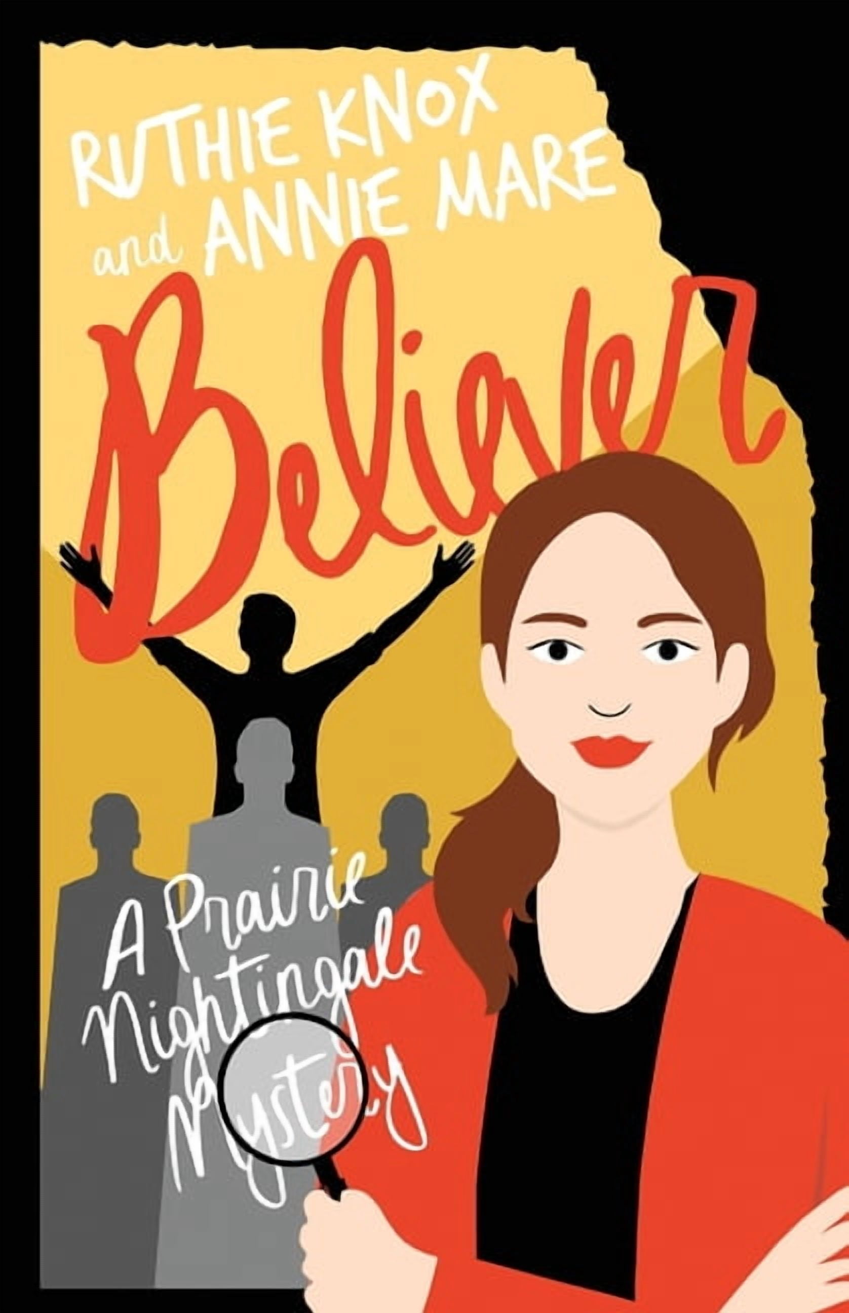 Prairie Nightingale Believer: A Prairie Nightingale Mystery, Book 3, (Paperback)