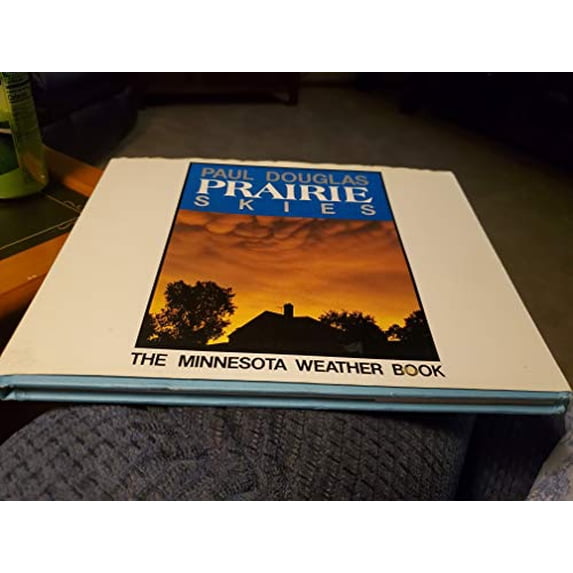 Pre-Owned Prairie Skies: The Minnesota Weather Book (Hardcover) 0896581187 9780896581180