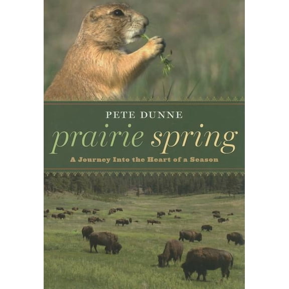 Prairie Spring : A Journey Into the Heart of a Season (Hardcover)