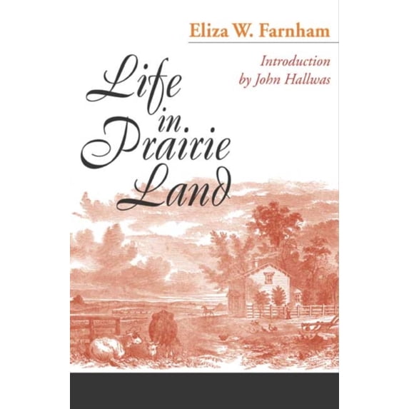 Pre-Owned Life in Prairie Land (Paperback) 0252060393 9780252060397