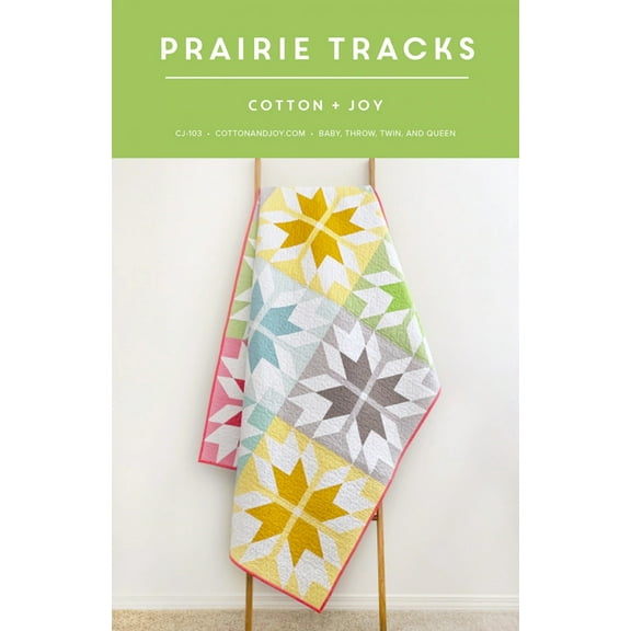 Prairie Tracks Quilt Pattern by Cotton and Joy