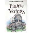 thumbnail image 1 of Prairie Voices: A Journey Westward, (Paperback), 1 of 1