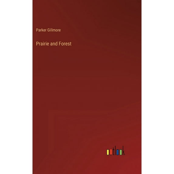 Prairie and Forest, (Hardcover)