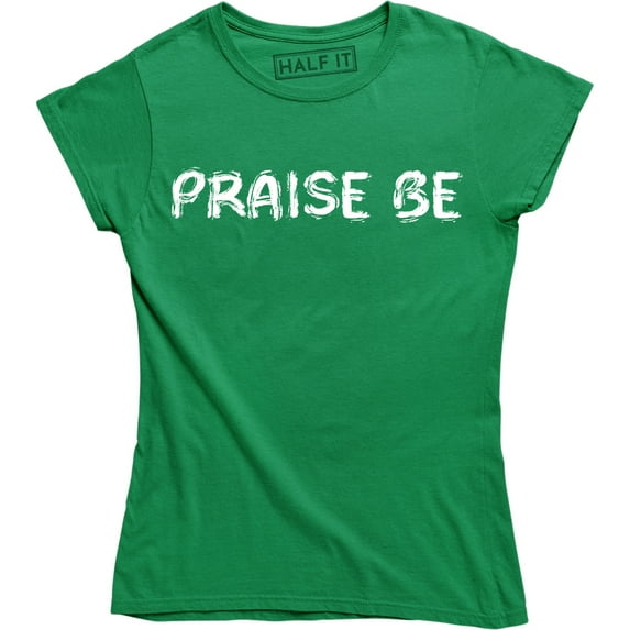 Praise Be God Christian Religion - Geek Nerd Funny Humor Graphic T-Shirt