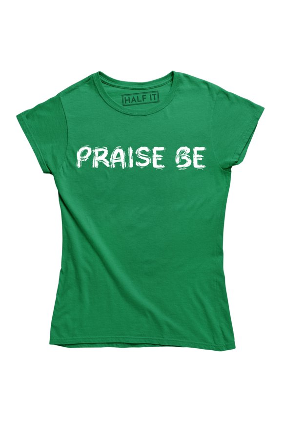 Praise Be God Christian Religion - Geek Nerd Funny Humor Graphic T-Shirt