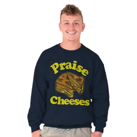 Praise Cheeses Jesus Foodie Meme Sweatshirt for Men or Women Brisco Brands S