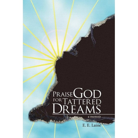 Praise God for Tattered Dreams, (Paperback)
