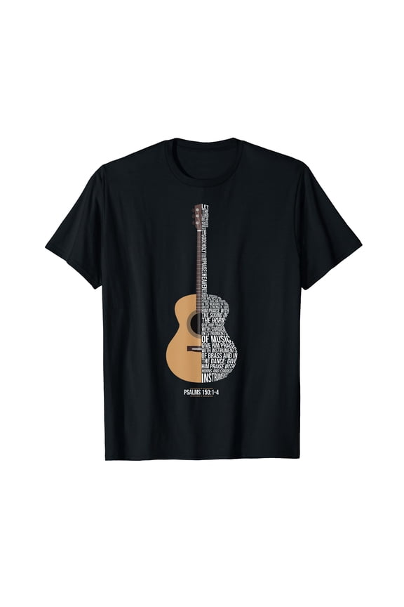 Praise Him With The Strings Psalm 150 Acoustic Guitar Player T-Shirt