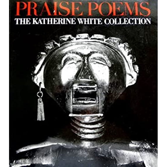 Pre-Owned Praise poems: The Katherine White collection (Paperback) 0932216153 9780932216151