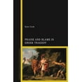 thumbnail image 1 of Praise and Blame in Greek Tragedy, (Paperback), 1 of 1