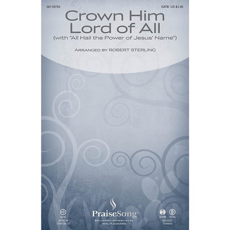 PraiseSong Crown Him Lord of All (with All Hail the Power of Jesus' Name) ORCHESTRA ACCOMPANIMENT by Robert Sterling