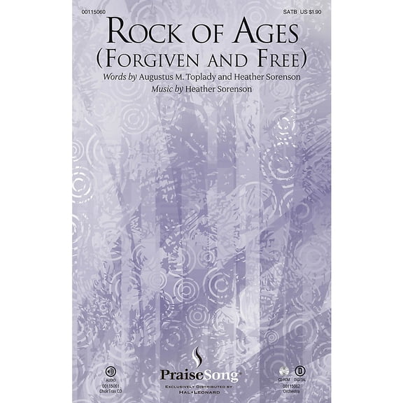 PraiseSong Rock of Ages (Forgiven and Free) CHOIRTRAX CD Composed by Heather Sorenson