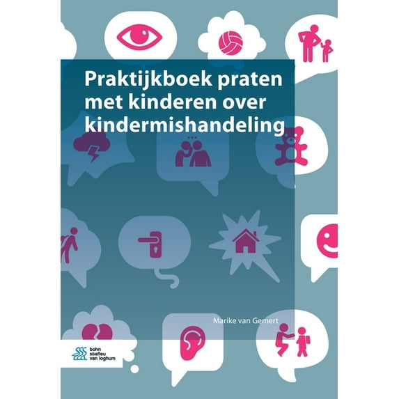 Praktijkboek Praten Met Kinderen Over Kindermishandeling, (Paperback)