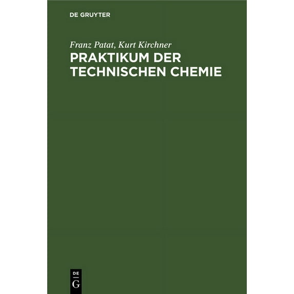 Praktikum der technischen Chemie (Hardcover)