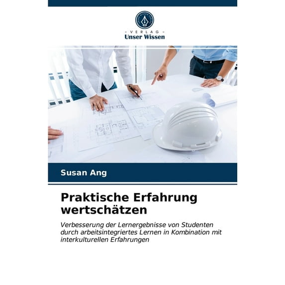 Praktische Erfahrung wertschätzen (Paperback)
