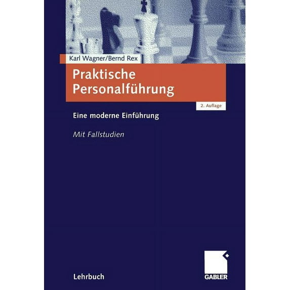 Praktische Personalführung: Eine Moderne Einführung, (Paperback)