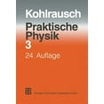 thumbnail image 1 of Praktische Physik: Zum Gebrauch FÃ¼r Unterricht, Forschung Und Technik Volume 3, (Paperback), 1 of 1