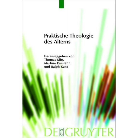 Praktische Theologie Im Wissenschaftsdis Praktische Theologie des Alterns, Book 4, (Hardcover)