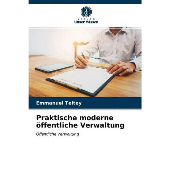 Praktische moderne öffentliche Verwaltung (Paperback)