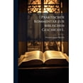 thumbnail image 1 of Praktischer Kommentar zur biblischen Geschichte., (Paperback), 1 of 1