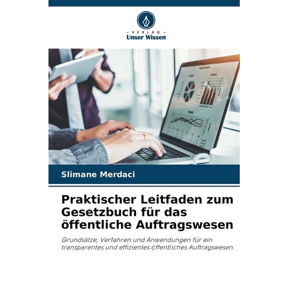 Praktischer Leitfaden zum Gesetzbuch für das öffentliche Auftragswesen, (Paperback)