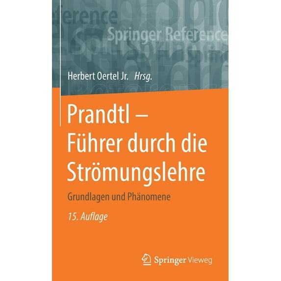 Prandtl - Führer Durch Die Strömungslehre: Grundlagen Und Phänomene, (Hardcover)