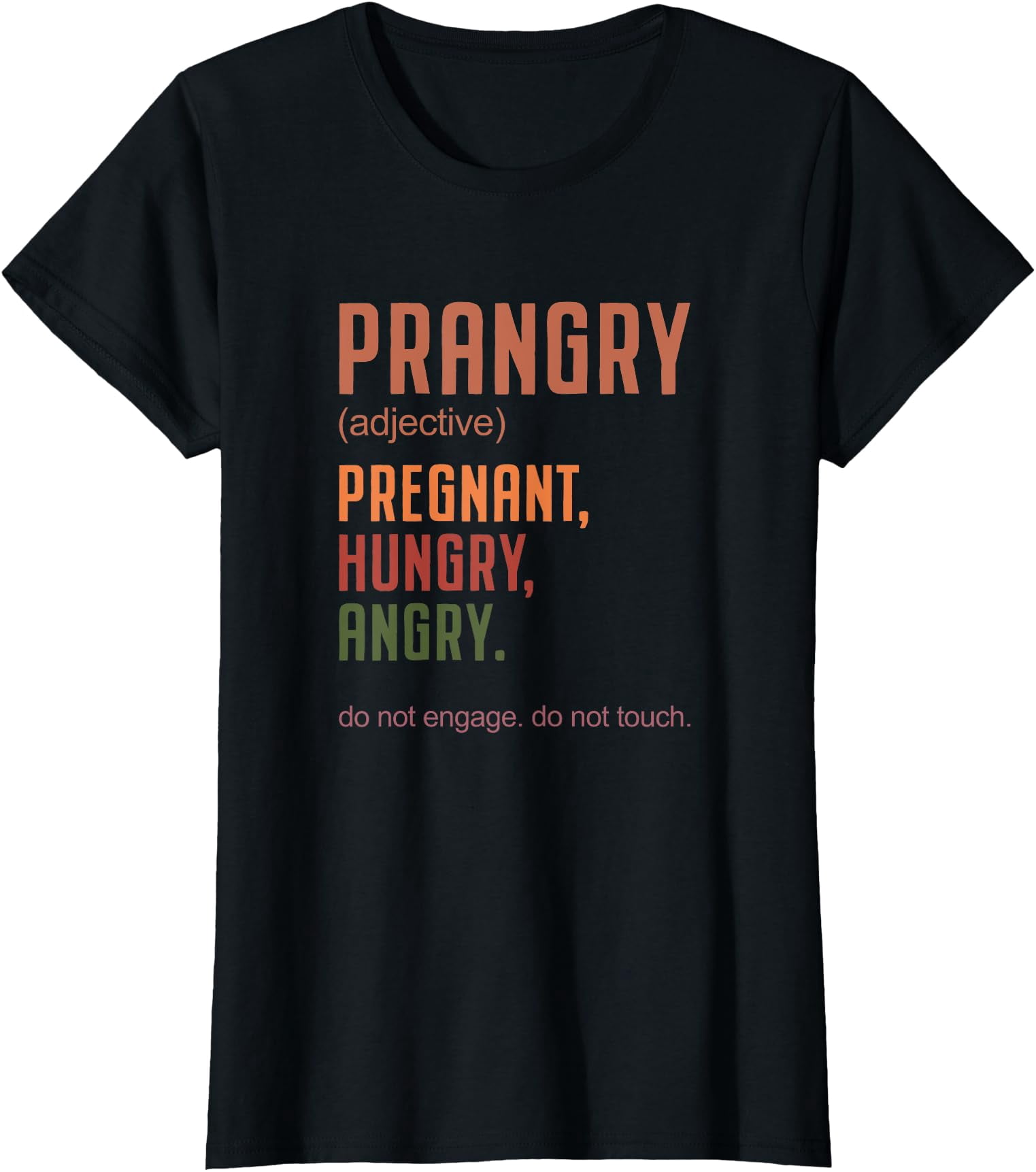 Prangry pregnant funny pregnancy hungry angry definition T-Shirt ...