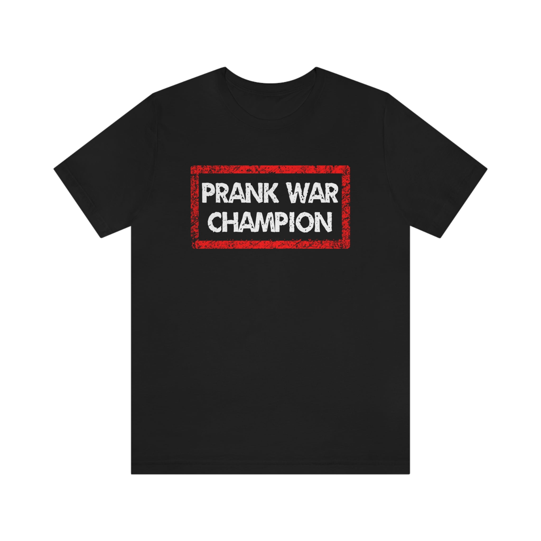 Prank war champion shirt new arrivals