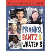 Pranks, Bants & Whatev's FanBook