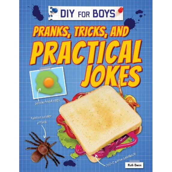 Pre-Owned Pranks, Tricks, and Practical Jokes (DIY for Boys)