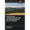 thumbnail image 1 of Pratiche Di Conservazione Per Un USO Efficiente Delle Risorse (Paperback), 1 of 1