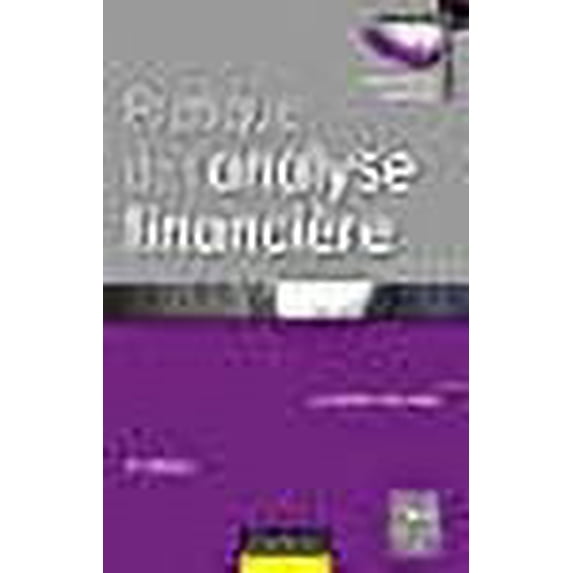 Pratique de l'analyse financière - 2e éd.