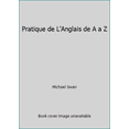 thumbnail image 1 of Pre-Owned Pratique de L'Anglais de A a Z (Paperback) 2218065614 9782218065613, 1 of 1