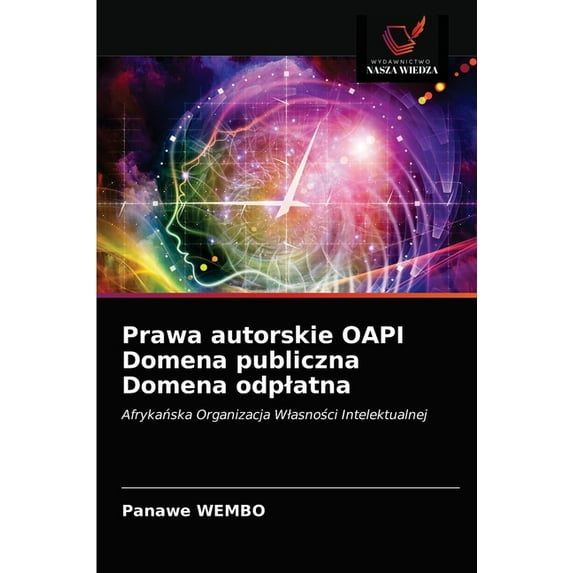 Prawa autorskie OAPI Domena publiczna Domena odplatna (Paperback)